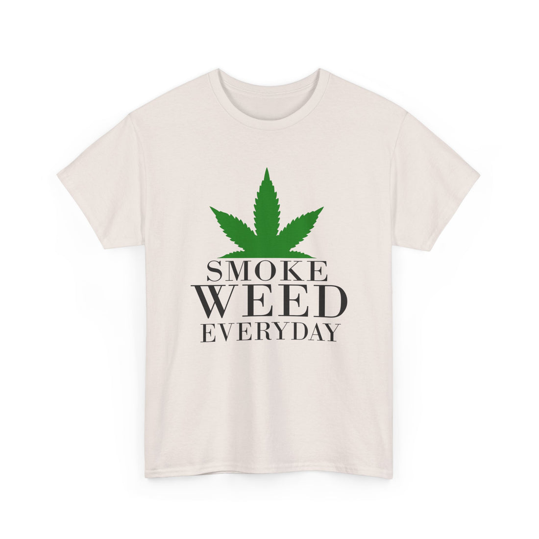 Smoke Weed Everyday T-Shirt