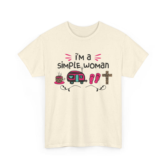 I'm A Simple Woman T-Shirt