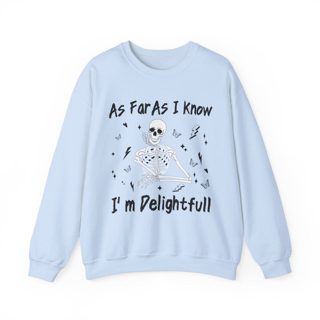 I'm Delightful Sweatshirt