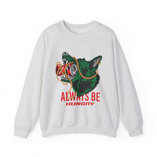 Always Be Hunry Streetwear Sweatshirt