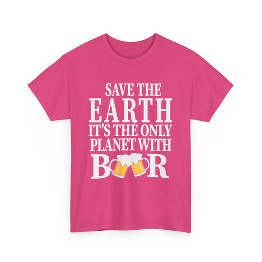 Save The Earth Alcohol T-Shirt