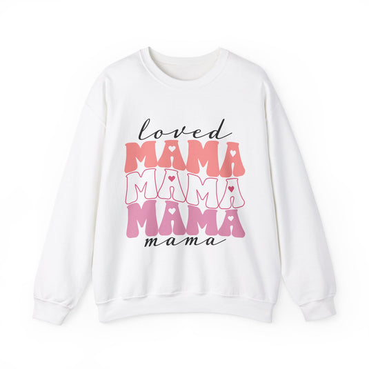 Loved Mama Sweatshirt