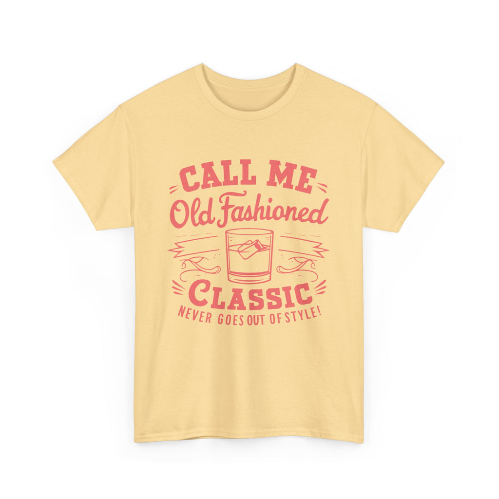 Call Me Old Fashioned  T-Shirt