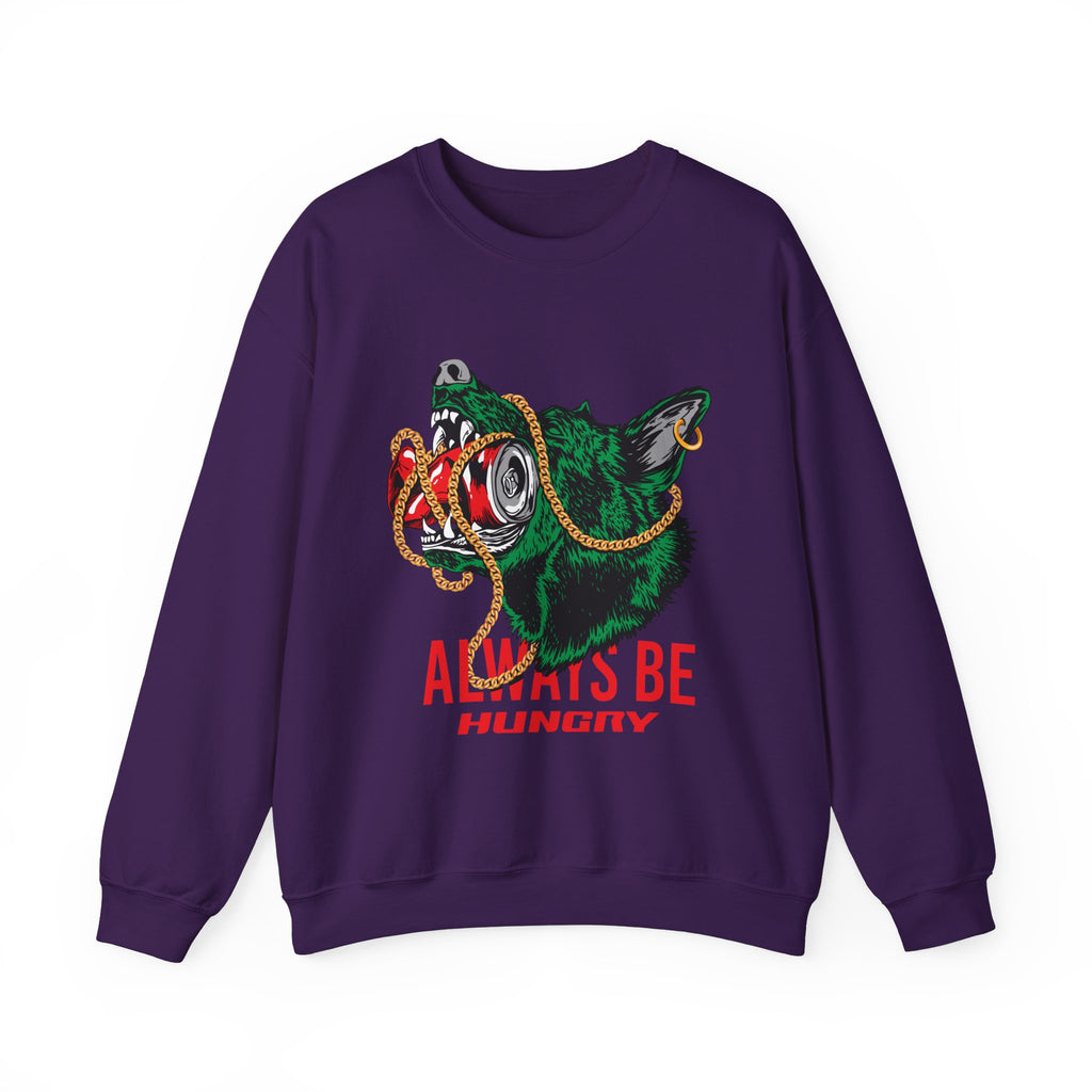 Always Be Hunry Sweatshirt