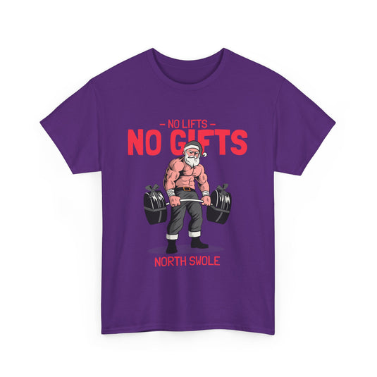 No Lifts No Gifts Gym T-Shirt