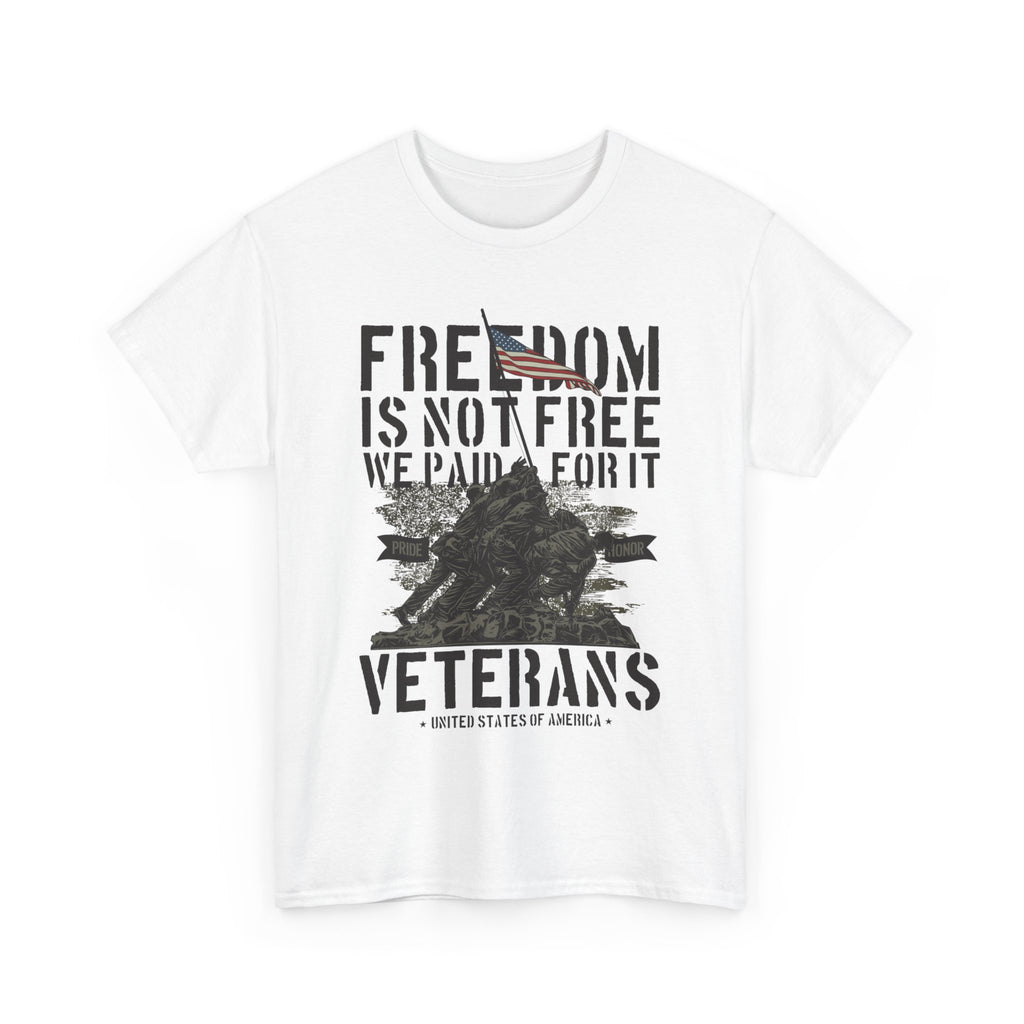 Freedom Is Not Free T-Shirt