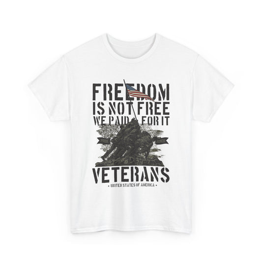 Freedom Is Not Free Patriotic T-Shirt