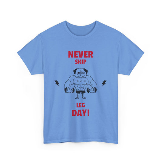 Never Skip Leg Day Gym T-Shirt