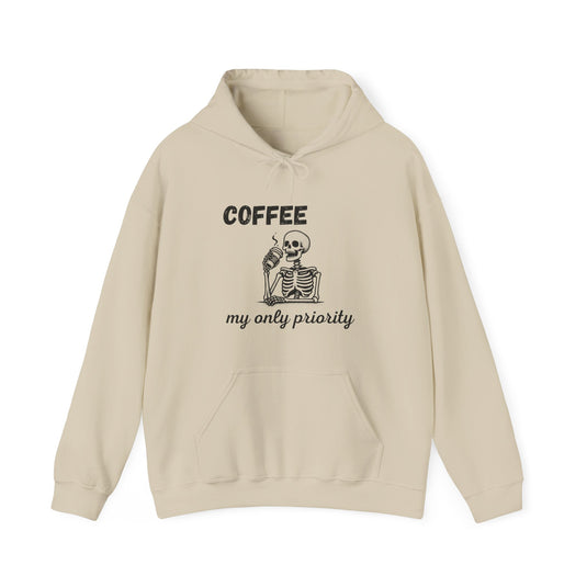 Coffee My Only Priority Funny Hoodie