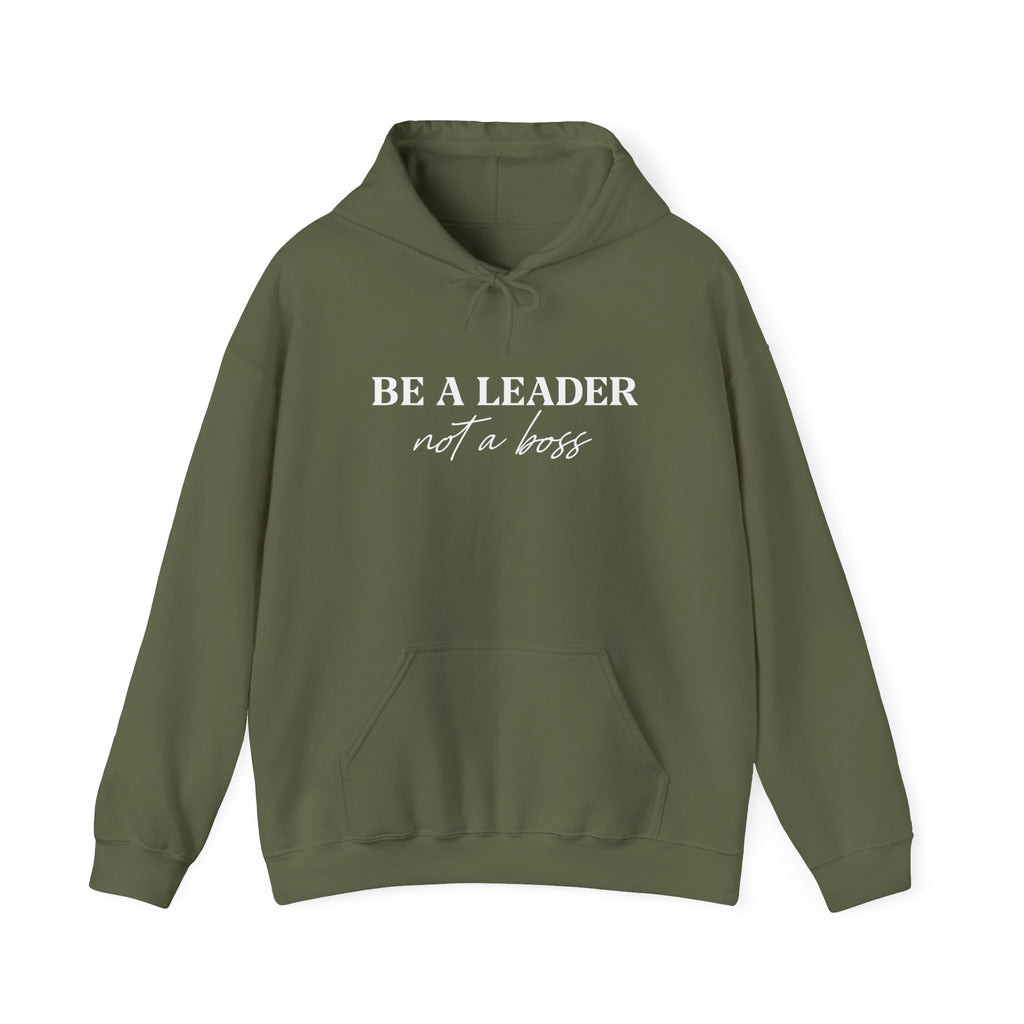 Be A Leader Not A Boss Hoodie