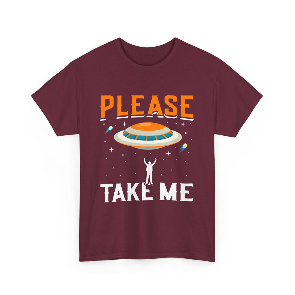 Please Take Me  T-Shirt