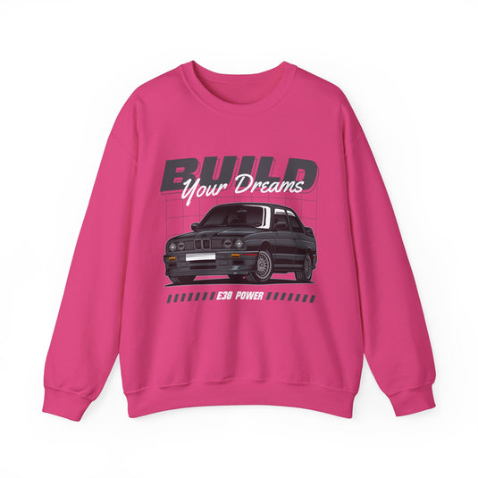 Build Your Dreams Sweatshirt