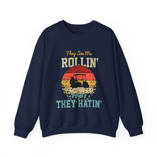 They Hatin' Golf Sweatshirt