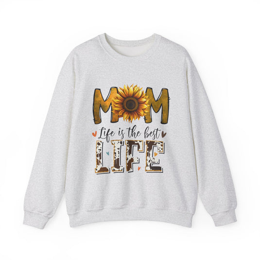 Mom Life Is The Best Life Sweatshirt