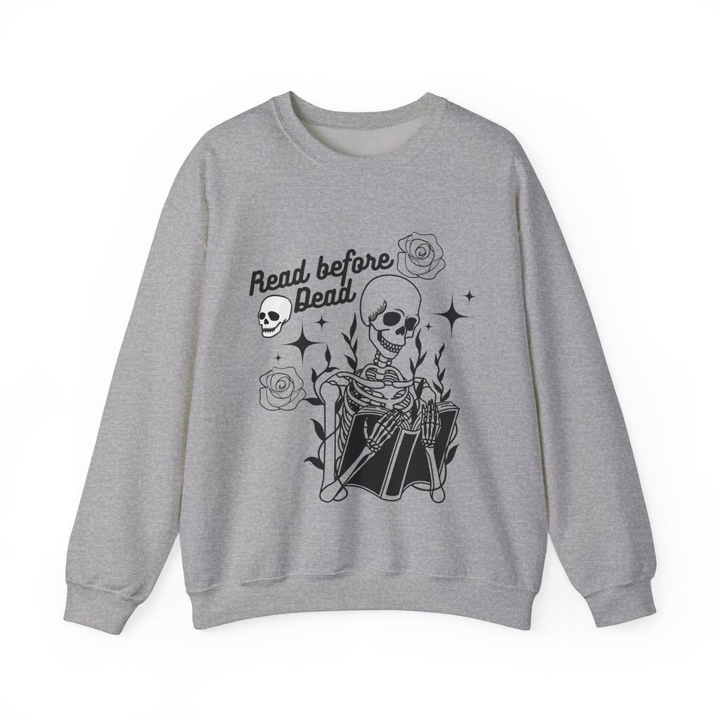 Read Before Dead Sweatshirt