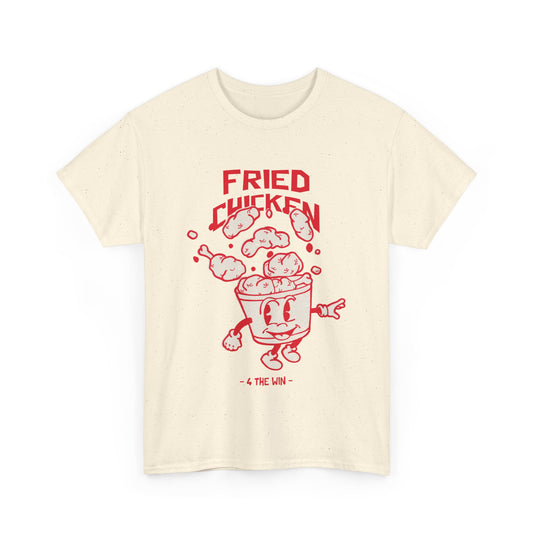 Fried Chicken 4 The Win Food T-Shirt