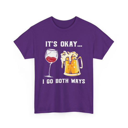 It's Okay I Go Both Ways Alcohol T-Shirt