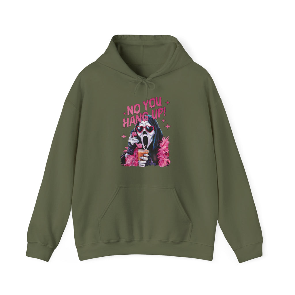 No You Hang Up! Hoodie