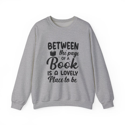 Between The Page Of A Book Sweatshirt