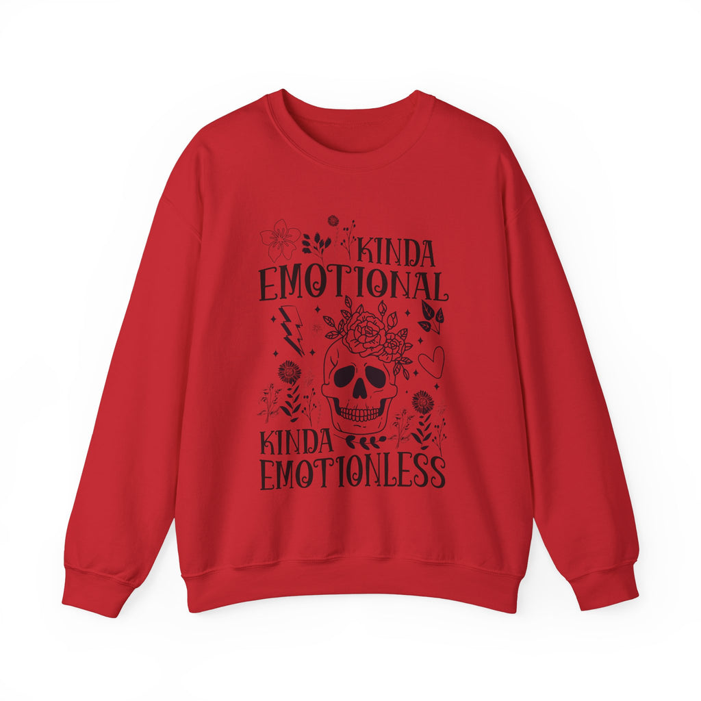 Kinda Emotional Kinda Emotionless Sweatshirt