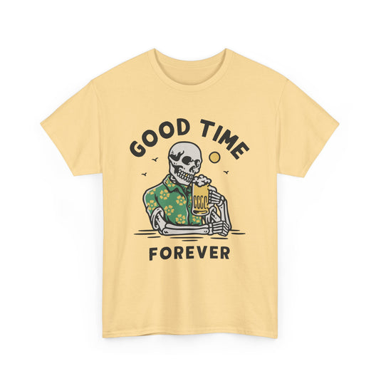 Good Time Forever Alcohol T-Shirt