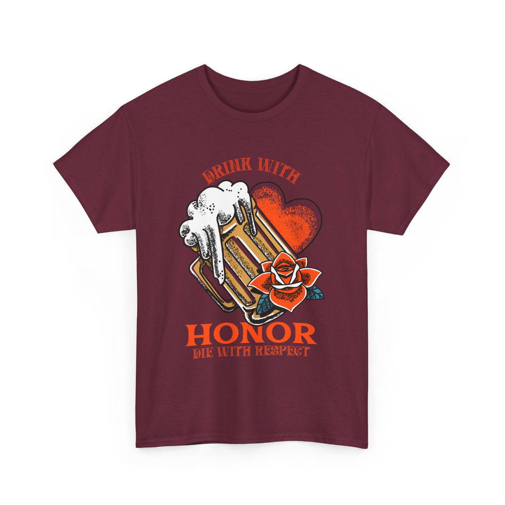 Drink With Honor  T-Shirt