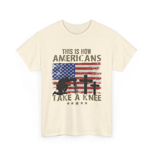 How Americans Take a Knee Patriotic T-Shirt