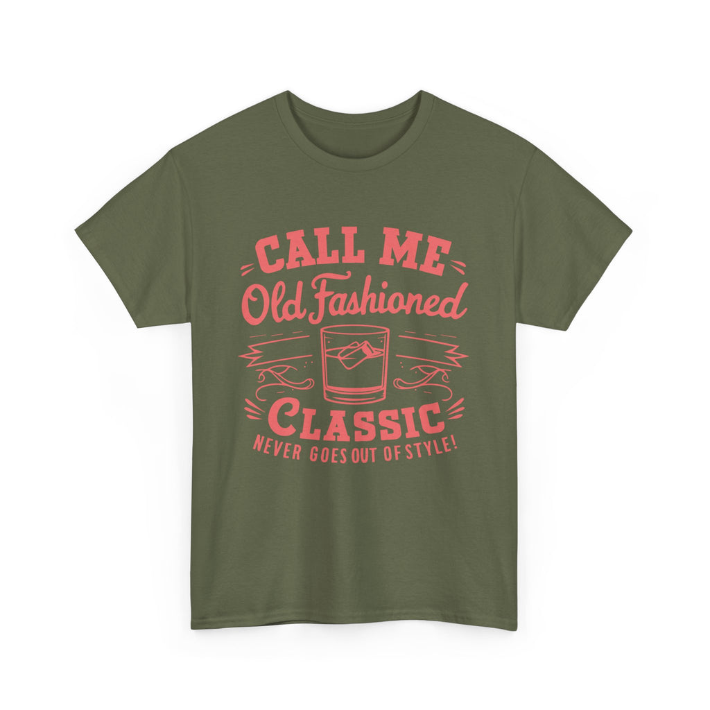 Call Me Old Fashioned  T-Shirt