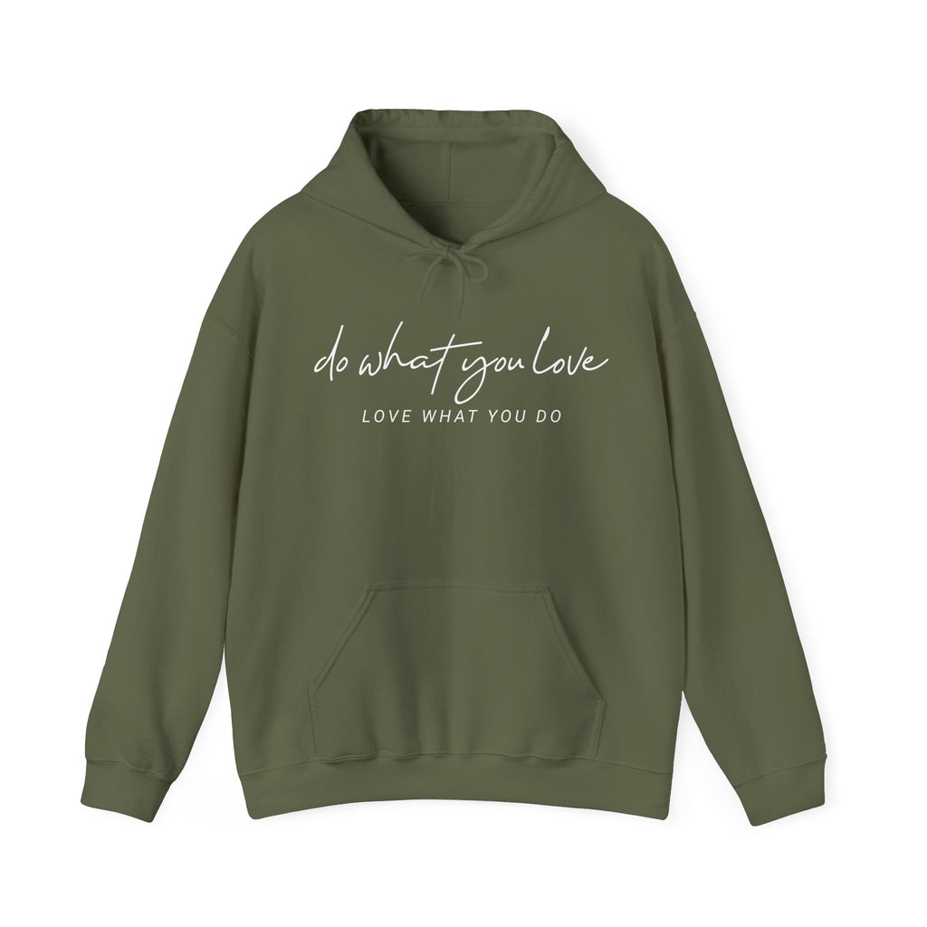 Do What You Love Hoodie