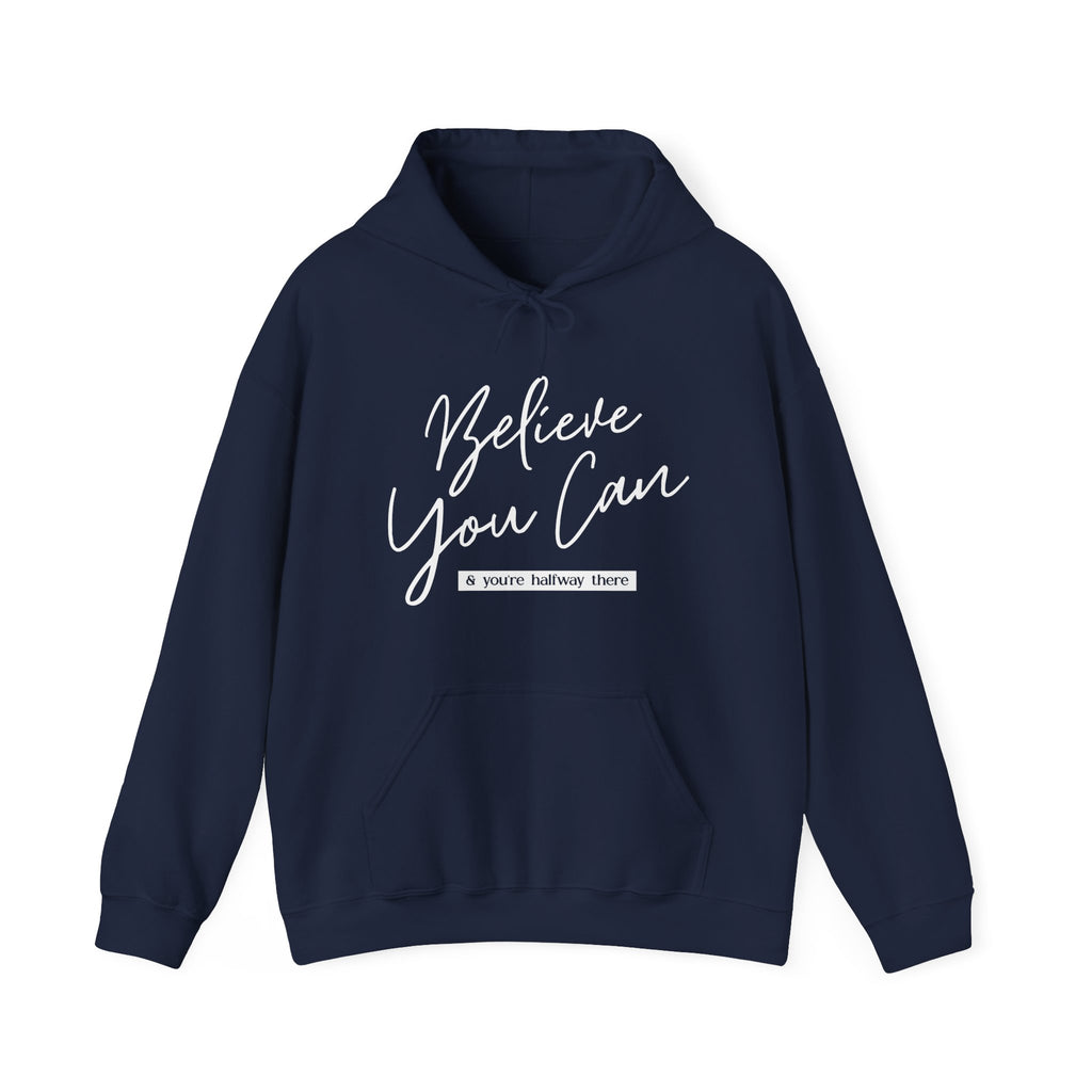 Believe You Can Hoodie