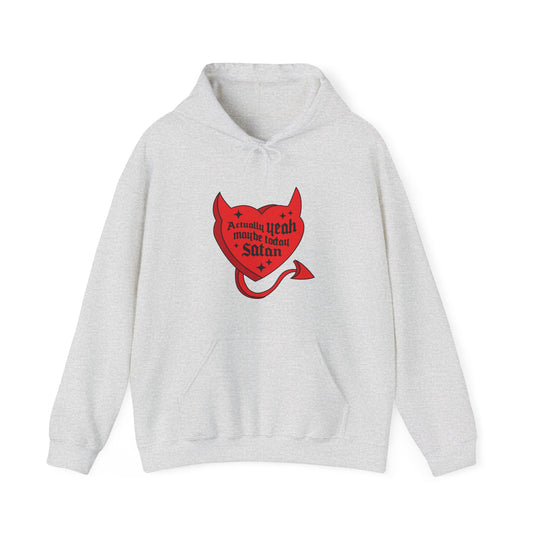 Actually Yeah Maybe Today Satan Funny Hoodie