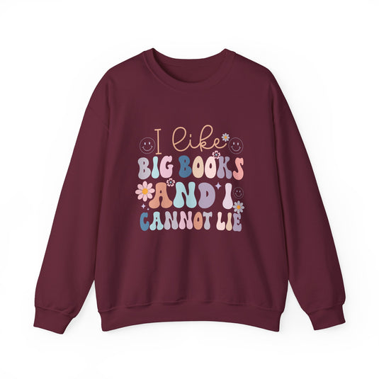 I Like Big Books & Cannot Lie Book Sweatshirt