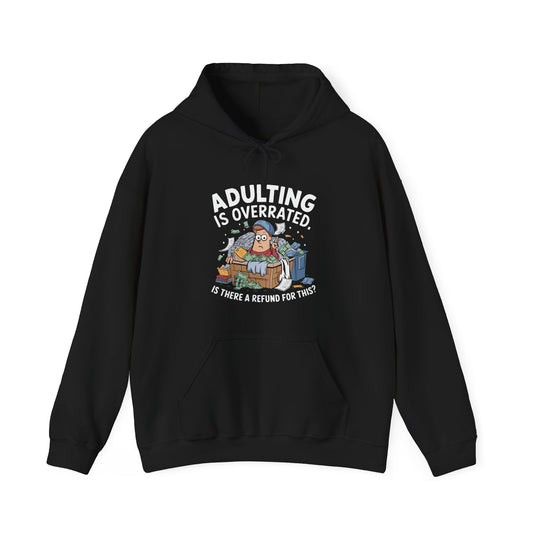 Adulting Is Overrated Funny Hoodie