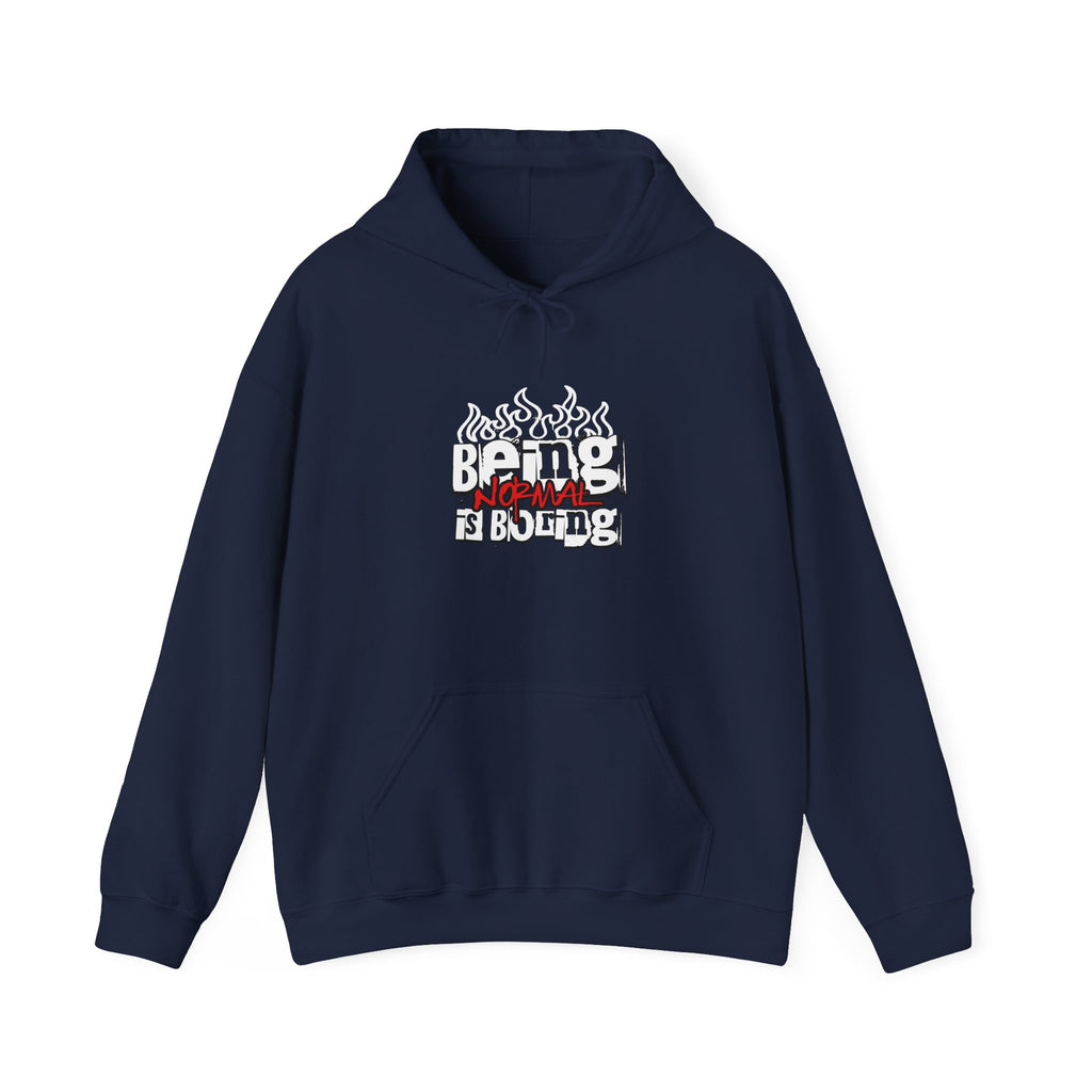 Being Normal Is Boring Front and Back Hoodie