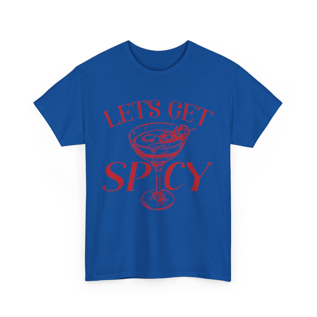 Let's Get Spicy  T-Shirt