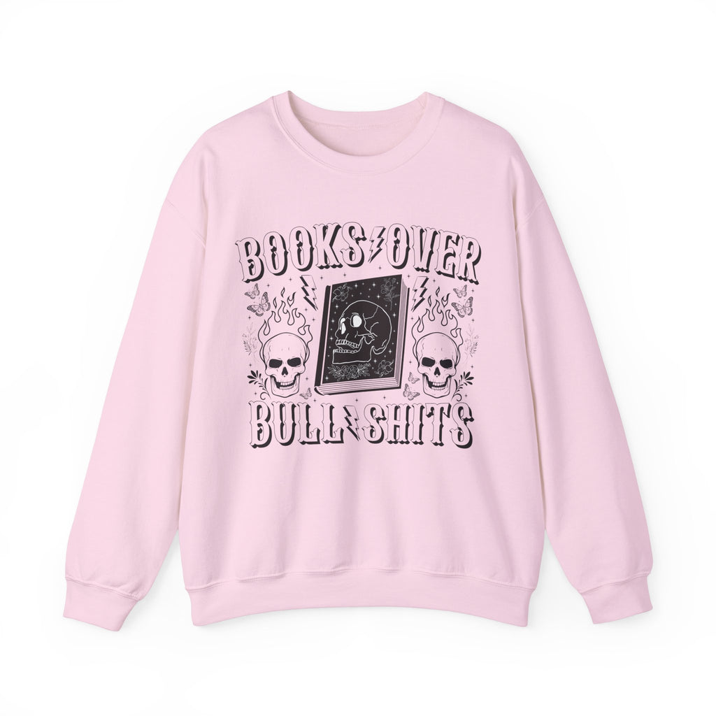 Books Over Bullshits Sweatshirt