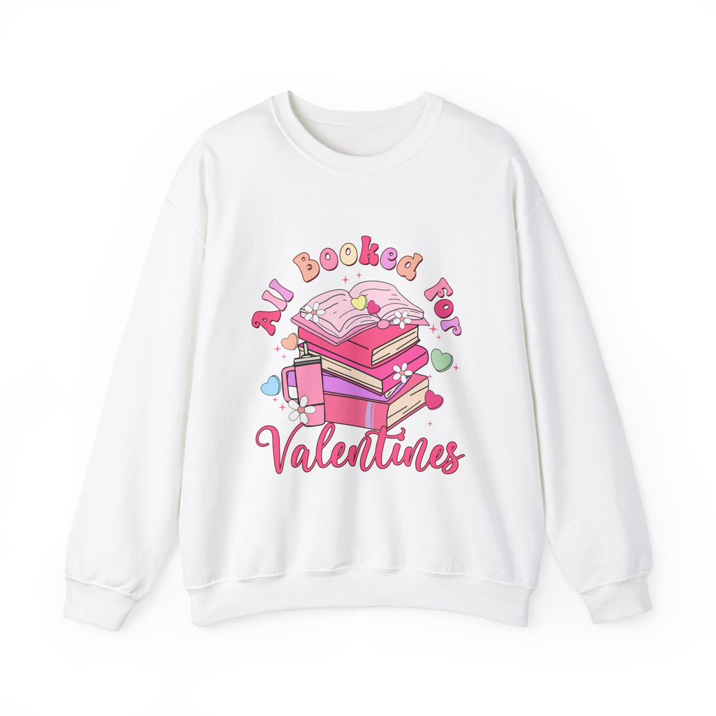 All Booked For Valentines Sweatshirt