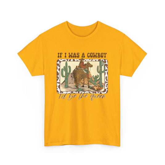 If I Was A Cowboy Western T-Shirt