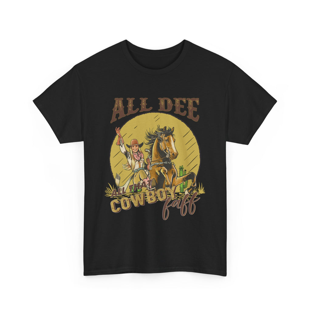 All Dee Cowboy T-Shirt