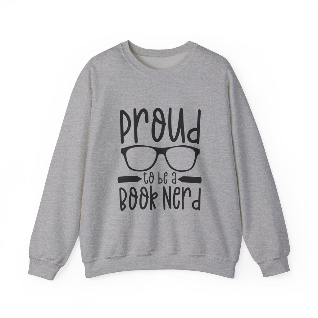 Proud To Be a Book Nerd Sweatshirt