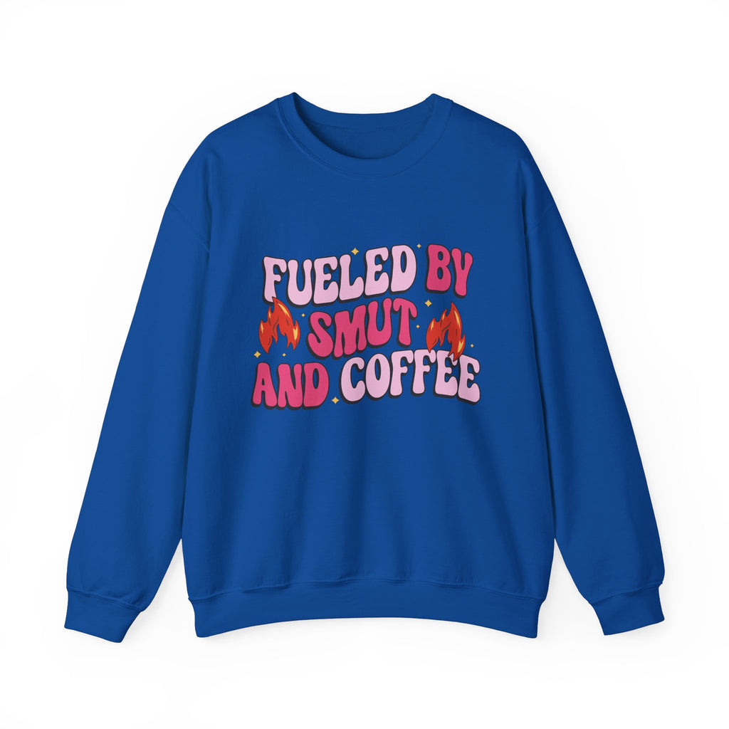 Fueled By Smut & Coffee Sweatshirt