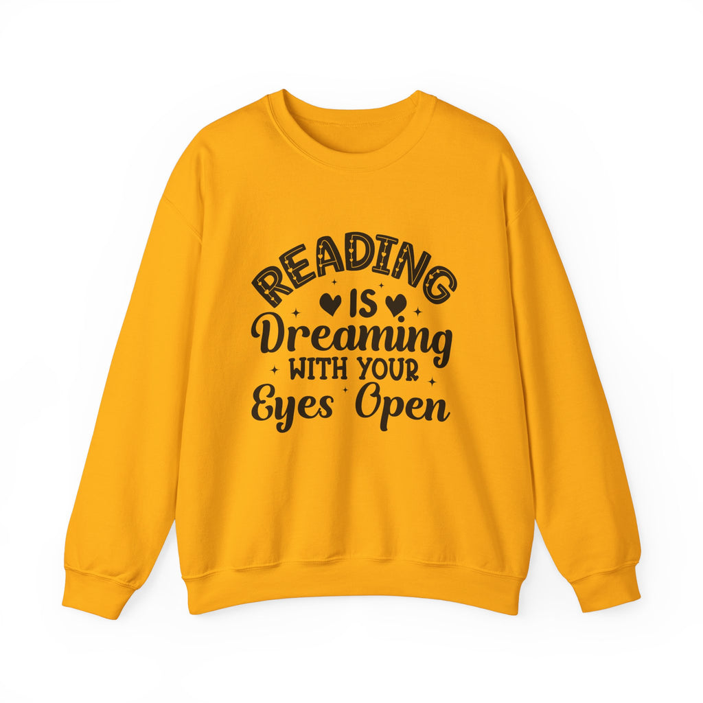 Reading Is Dreaming With Your Eyes Open Sweatshirt