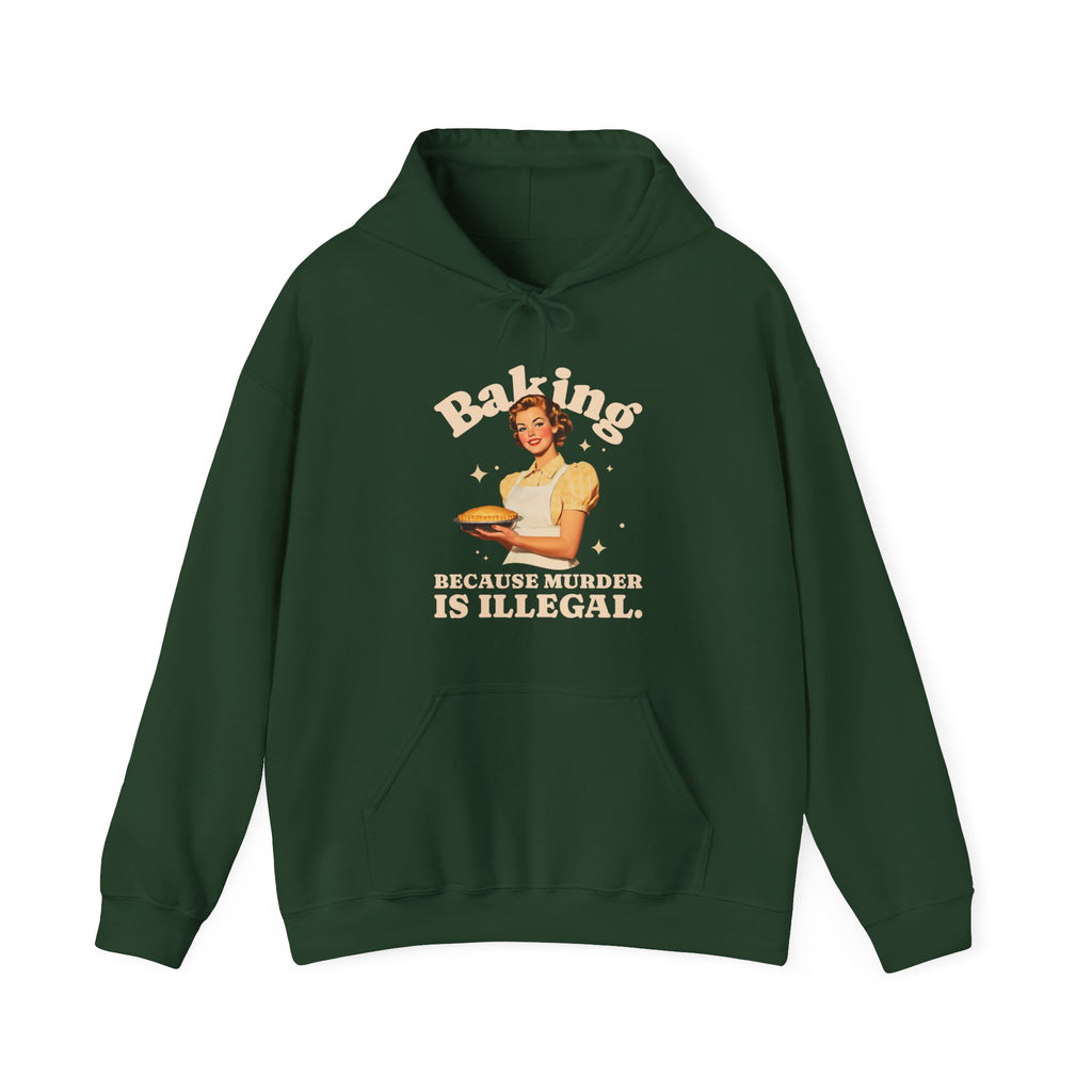 Baking Because Murder Is Illegal Hoodie