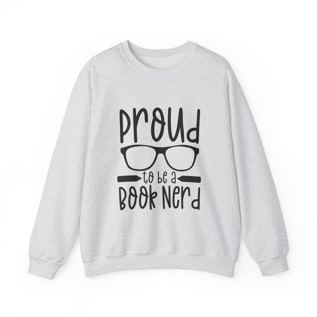 Proud To Be a Book Nerd Sweatshirt