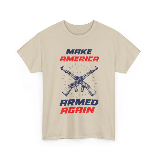 Make America Armed Again Patriotic T-Shirt