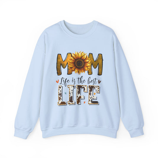 Mom Life Is The Best Life Sweatshirt