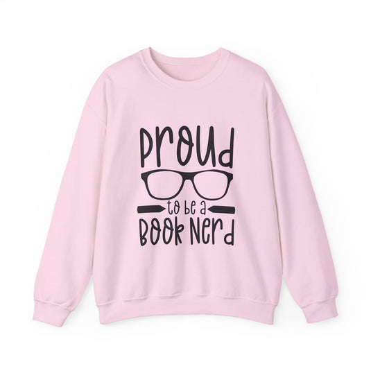 Proud To Be a Book Nerd Book Sweatshirt