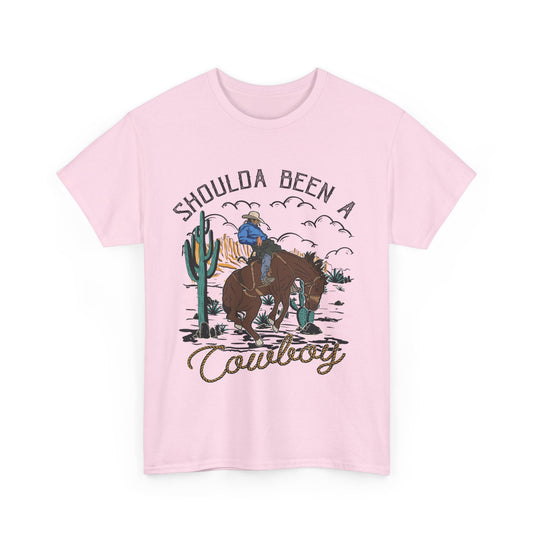 Shoulda Been a Cowboy Western T-Shirt