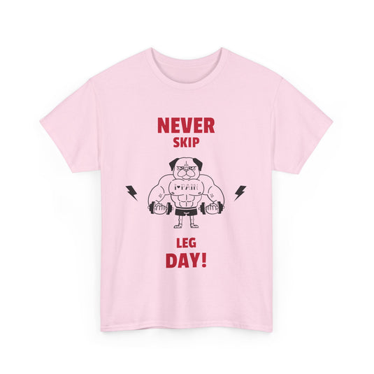 Never Skip Leg Day Gym T-Shirt