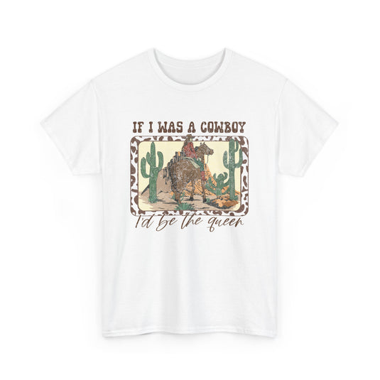 If I Was A Cowboy Western T-Shirt